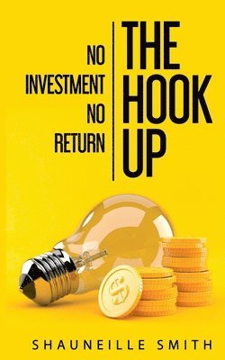 Shauneille Shauneille, Lita Ward - Hook Up No Investment No Return, Häftad