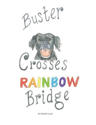 bokomslag Buster Crosses Rainbow Bridge