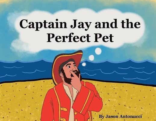 Captain Jay and the Perfect Pet 1