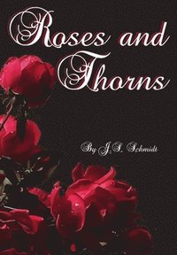 bokomslag Roses and Thorns