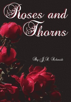 Roses and Thorns: Rhymes and Reflections 1