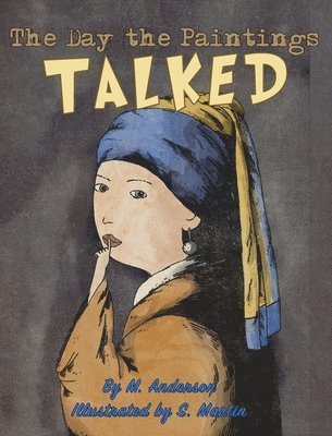 Mariya Anderson - Day the Paintings Talked, Inbunden