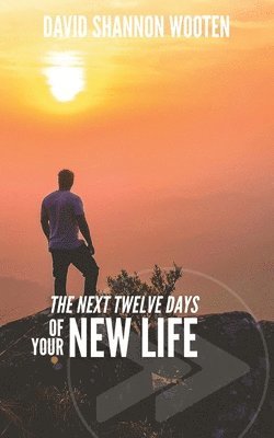 The Next Twelve Days of Your New Life 1