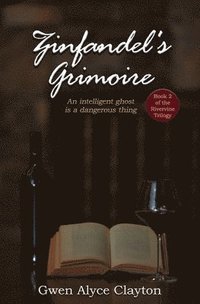 bokomslag Zinfandel's Grimoire: Book 2 of the Rivervine Trilogy