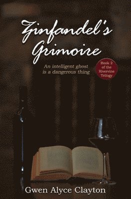 Zinfandel's Grimoire: Book 2 of the Rivervine Trilogy 1