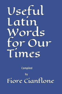 Useful Latin Words for Our Times 1