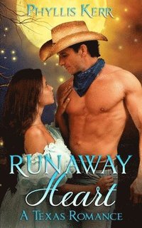 bokomslag Runaway Heart: A Texas Romance