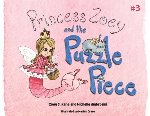 Princess Zoey and the Puzzle Piece 1