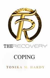 bokomslag The Recovery: Coping