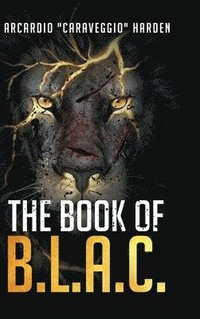 bokomslag The Book of B.L.A.C.