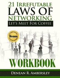 bokomslag 21 Irrefutable Laws of Networking: Let's Meet for Coffee - Workbook