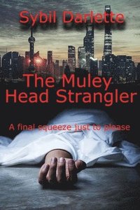 bokomslag Muley Head Strangler