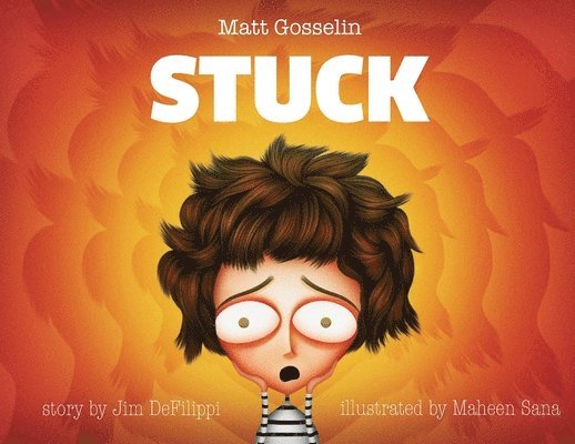 Matt Gosselin - Stuck, Häftad