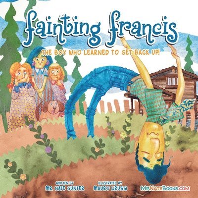 Gunter, Nate Gunter, Mr. Nate Gunter, Nate Books, Mr. Nate Books - Fainting Francis, Häftad