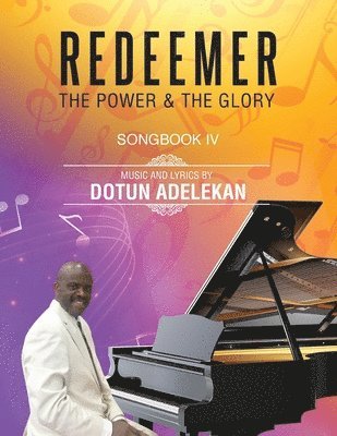 Redeemer the Power & the Glory Songbook 4 1