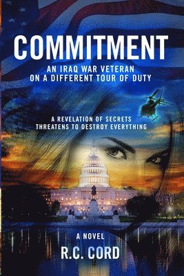 Commitment: An Iraq War Veteran On A Different Tour Of Duty 1