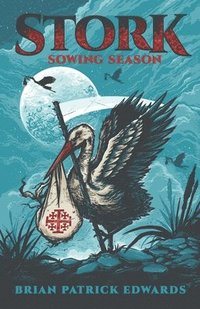 bokomslag Stork: Sowing Season