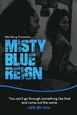 Misty Blue Reign 1