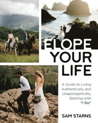 Elope Your Life 1