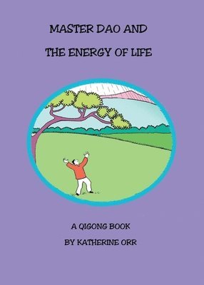 Master Dao and the Energy of Life 1