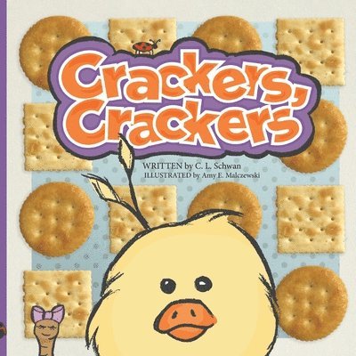 Christy L. Schwan, Christy L Schwan - Crackers, Crackers, Häftad