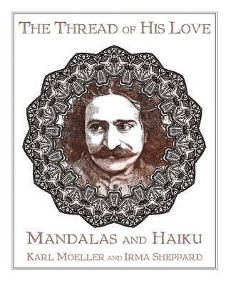 Irma Sheppard, Karl Moeller, IRMA SHEPPARD, KARL MOELLER - Thread of His Love, Häftad