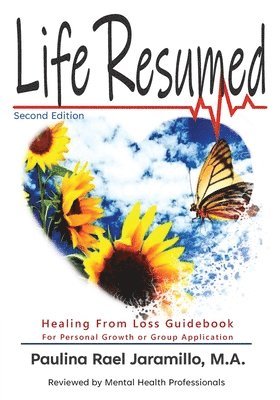 Life Resumed: After a Catastrophic Event or Other Loss 1