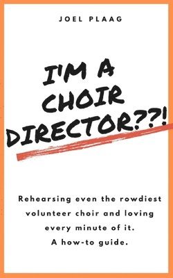 I'm a Choir Director !