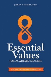 bokomslag 8 Essential Values for Academic Leaders