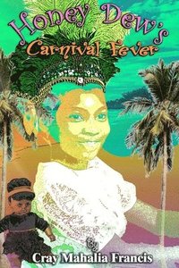 bokomslag Honey Dew's Carnival Fever