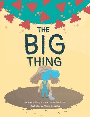 Angela Meng, Alexander Friedman - Big Thing, Inbunden
