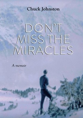 Don't Miss the Miracles 1
