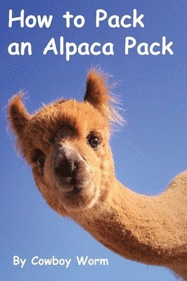 How to Pack an Alpaca Pack 1