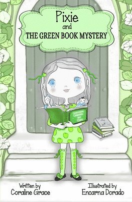 Pixie And The Green Book Mystery 1