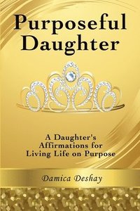 bokomslag Purposeful Daughter