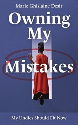 Owning My Mistakes 1
