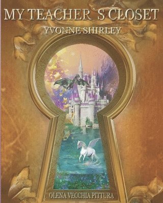 Yvonne Shirley - My Teacher's Closet, Häftad