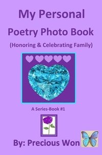 bokomslag My Personal Poetry Photo Book #1 (Honoring & Celebrating Family)