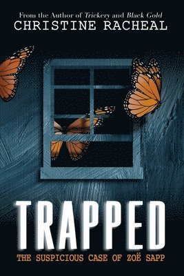 bokomslag Trapped: The Suspicious Case of Zoë Sapp