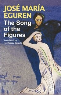bokomslag The Song of the Figures by Jose Maria Eguren