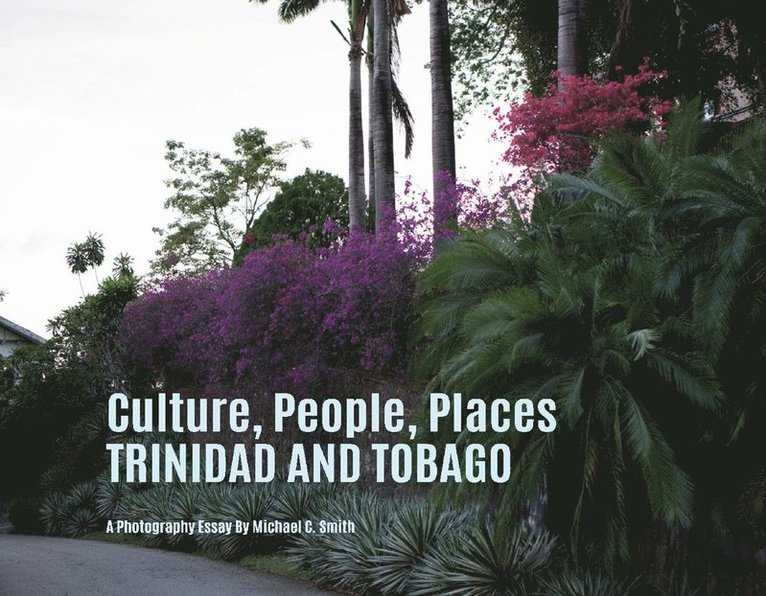 Michael Smith - Culture, People, Palaces Trinidad and Tobago, Häftad