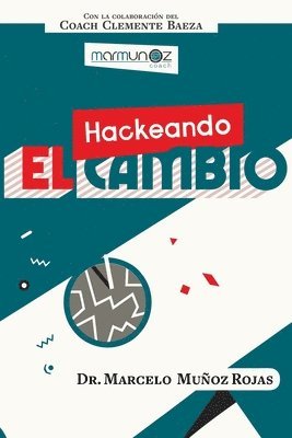 Clemente Baeza - Hackeando El Cambio, Häftad