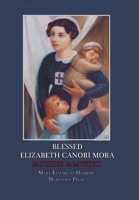 bokomslag Blessed Elizabeth Canori Mora