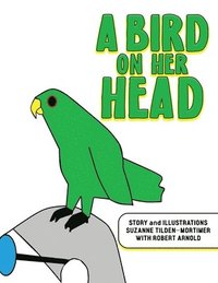 bokomslag A Bird on Her Head