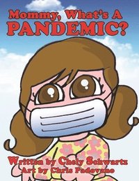 bokomslag Mommy what's a Pandemic?