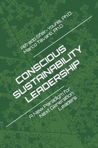 bokomslag Conscious Sustainability Leadership: A New Paradigm For Next Generation Leaders