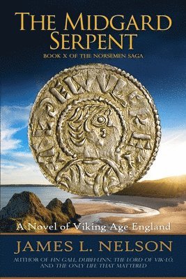 The Midgard Serpent: A Novel of Viking Age England 1