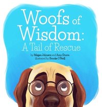 bokomslag Woofs of Wisdom: A Tail of Rescue