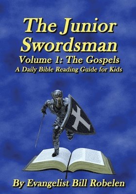Bill Robelen, Susan Hartwell - Junior Swordsman Volume 1, Häftad