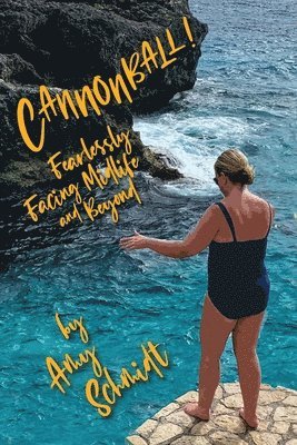 Amy Schmidt - Cannonball!, Häftad